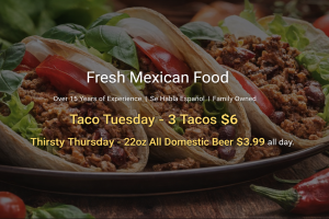 Taco Tuesday and Thirsty Thursday specials at El Reparo Mexican restaurant in Liberty Indiana